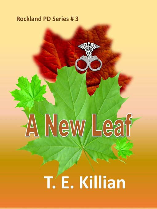 Title details for A New Leaf by T. E. Killian - Available